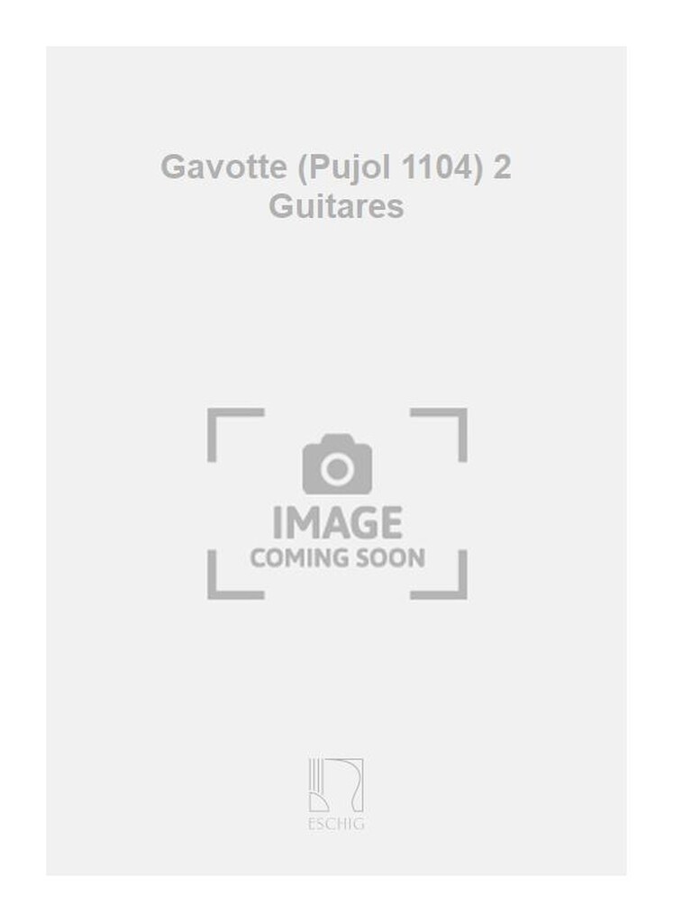 Gavotte (Pujol 1104) 2 Guitares